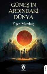 Güneş’in Ardındaki Dünya - Dorlion Yayınları