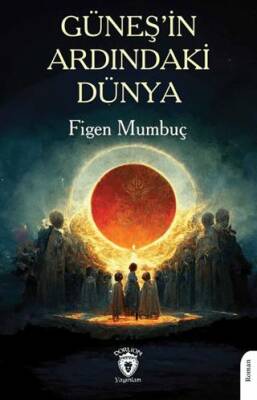 Güneş’in Ardındaki Dünya - 1