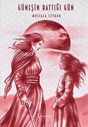 Güneşin Battığı Gün - İkinci Adam Yayınları