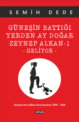 Güneşin Battığı Yerden Ay Doğar Zeynep Alkan -1 Geliyor - Vova Yayınları