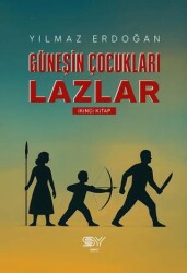 Güneşin Çocukları Lazlar - Servet Yayınevi