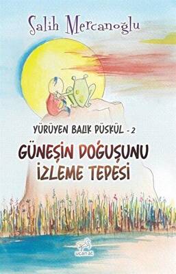 Güneşin Doğuşunu İzleme Tepesi - Yürüyen Balık Püskül 2 - 1