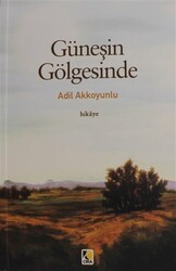 Güneşin Gölgesinde - Çıra Yayınları