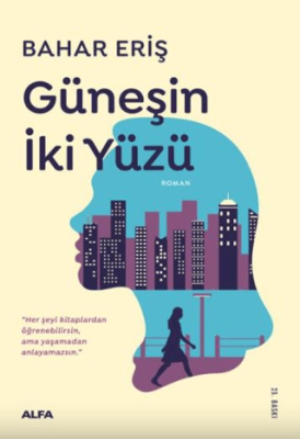 Güneşin İki Yüzü - 1