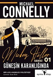 Güneşin Karanlığında - Mickey Haller Serisi 1 - Ayrıksı Kitap