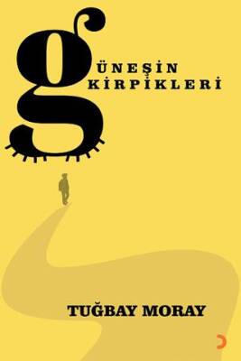 Güneşin Kirpikleri - 1