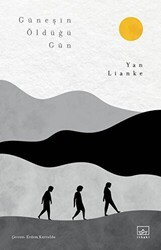Güneşin Öldüğü Gün - İthaki Yayınları