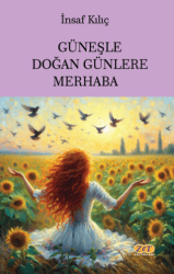 Güneşle Doğan Günlere Merhaba - Zet Yayınları