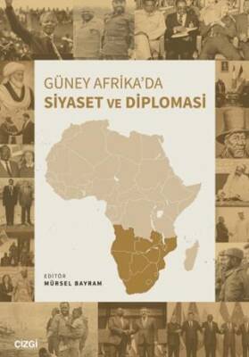 Güney Afrika’da Siyaset ve Diplomasi - 1