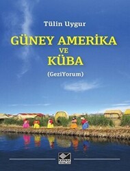 Güney Amerika ve Küba - Kaynak Yayınları