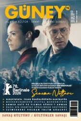 Güney Dergisi Sayı: 116 Nisan - Mayıs - Haziran 2026 - Güney Dergisi