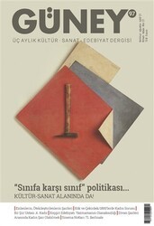 Güney Üç Aylık Kültür Sanat Edebiyat Dergisi Sayı: 97 Temmuz Ağustos Eylül 2021 - Güney Dergisi
