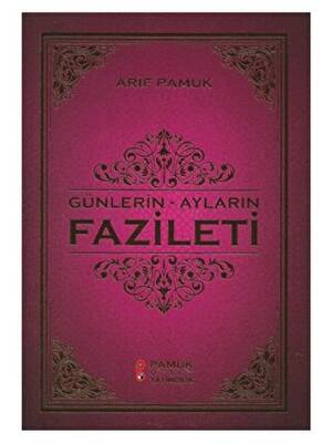 Günlerin - Ayların Fazileti Üç Aylar 219 - 1