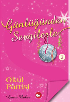 Günlüğünden Sevgilerle 2 - Okul Partisi - 1