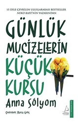 Günlük Mucizelerin Küçük Kursu - Destek Yayınları