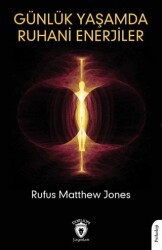 Günlük Yaşamda Ruhani Enerjiler - Dorlion Yayınları