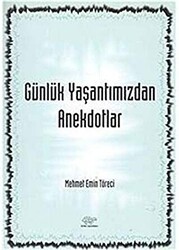 Günlük Yaşantımızdan Anekdotlar - Ürün Yayınları