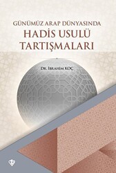Günümüz Arap Dünyasının Hadis Usulü Tartışmaları - Türkiye Diyanet Vakfı Yayınları
