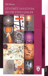 Günümüz Sanatında Mistik Etkileşimler - Dorlion Yayınları