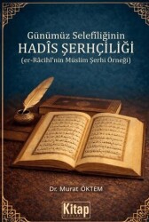 Günümüz Selefiliğinin Hadis Şerhçiliği - Kitap Dünyası Yayınları