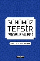 Günümüz Tefsir Problemleri - Hikmetevi Yayınları