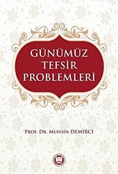 Günümüz Tefsir Problemleri - Marmara Üniversitesi İlahiyat Fakültesi Vakfı