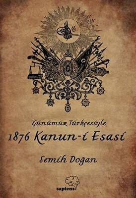 Günümüz Türkçesiyle 1876 Kanun-i Esasi - 1