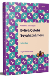 Günümüz Türkçesiyle: Evliya Çelebi Seyahatnamesi 1. Kitap - Yeditepe Yayınevi