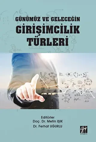 Günümüz ve Geleceğin Girişimcilik Türleri - Gazi Kitabevi