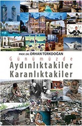 Günümüzde Aydınlıktakiler Karanlıktakiler - Çizgi Kitabevi Yayınları