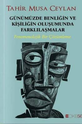 Günümüzde Benliğin ve Kişiliğin Oluşumunda Farklılaşmalar - 1