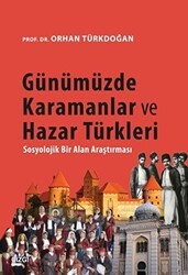 Günümüzde Karamanlar ve Hazar Türkleri - Çizgi Kitabevi Yayınları