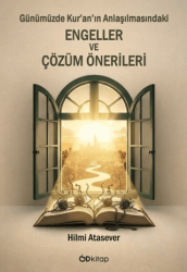 Günümüzde Kur’an’ın Anlaşılmasındaki Engeller ve Çözüm Önerileri - Od Kitap