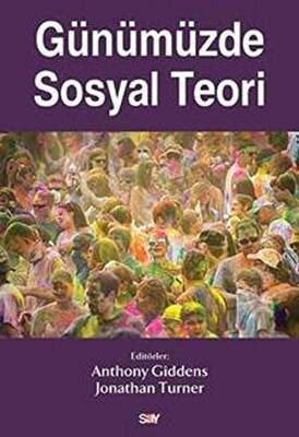 Günümüzde Sosyal Teori - 1