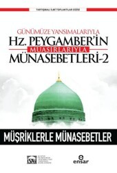 Günümüze Yansımalarıyla Hz. Peygamberin Muasırlarıyla Münasebetleri-2 - Ensar Neşriyat