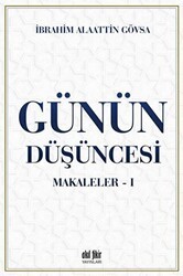 Günün Düşüncesi - Makaleler 1 - Akıl Fikir Yayınları