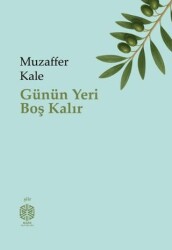Günün Yeri Boş Kalır - Mask Yayınları