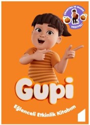 Gupi - Eğlenceli Etkinlik Kitabım - 1
