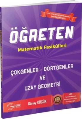 Gür Yayınları Öğreten Matematik Fasikülleri Çokgenler- Dörtgenler ve Uzay Geometri - 1