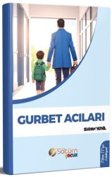 Gurbet Acıları - Satürn Yayınları