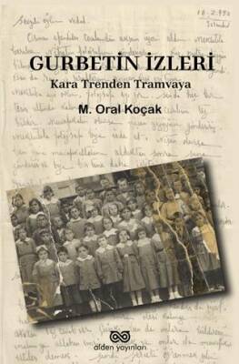 Gurbetin İzleri - Kara Trenden Tramvaya - 1