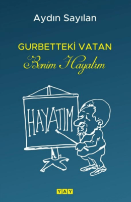 Gurbetteki Vatan Benim Hayatım - 1