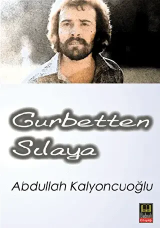 Gurbetten Sılaya - Babıali Kitaplığı