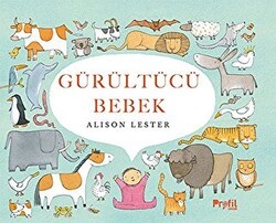 Gürültücü Bebek - Profil Çocuk