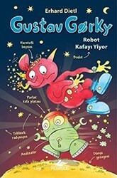 Gustav Gorky 2: Robot Kafayı Yiyor - Pegasus Çocuk Yayınları