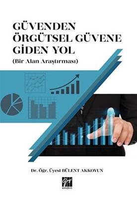 Güvenden Örgütsel Güvene Giden Yol Bir Alan Araştırması - 1