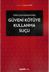 Güveni Kötüye Kullanma Suçu - Seçkin Yayıncılık