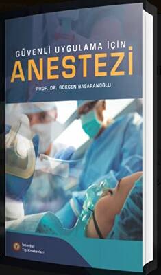 Güvenli Uygulama İçin Anestezi - 1