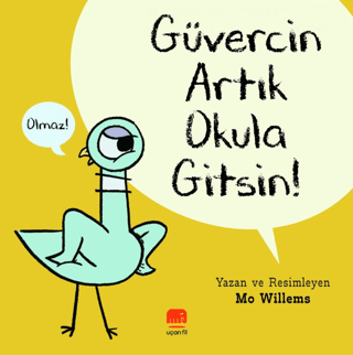Güvercin Artık Okula Gitsin ! - 1