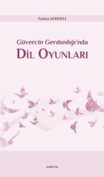 Güvercin Gerdanlığı’nda Dil Oyunları - Araştırma Yayınları